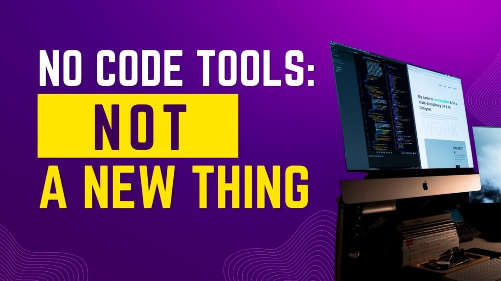 No Code Not New